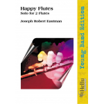 Happy Flutes (Solo für 2 Flöten) - Joseph Robert Eastman