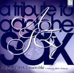 ##nur über iTunes download## CD 'A Tribute to Adolphe Sax' - Adolphe Sax Ensemble