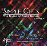 CD 'Simple Gifts - The Music of Frank Ticheli Volume 2' (Michigan State University Wind Symphony)