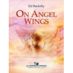 On Angels Wings - Ed Huckeby