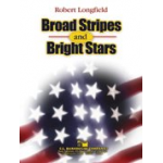 Broad Stripes and Bright Stars - Robert Longfield