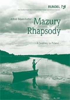 Mazury Rhapsody - A Journey to Poland