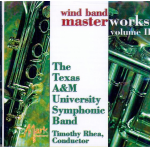 CD "Wind Band Masterworks Vol. 2" (The Texas A&M University Symphonic Band)