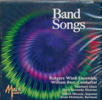 CD "Band Songs" (Rutgers Wind Ensemble)