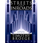 Streets and Inroads - Fantasy for Winds and Percussion - Timothy Broege
