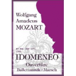 Idomeneo - Ouvertüre - Wolfgang Amadeus Mozart / Arr. Erich Pichorner jun.