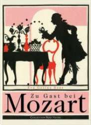 Buch: Zu Gast bei Mozart - Wolfgang Amadeus Mozart / Arr. Eva Gesine Baur