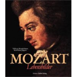 Buch: Mozarts Lebensbilder, Bildband - Wolfgang Amadeus Mozart / Arr. Volkmar Braunbehrens