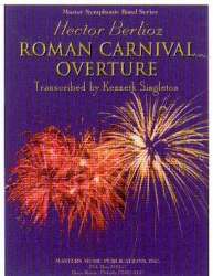 The Roman Carnival - Der römische Karneval - Hector Berlioz / Arr. Kenneth Singleton