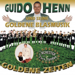 CD 'Goldene Zeiten' (Guido Henn und seine Goldene Blasmusik) - Guido Henn und seine Goldene Blasmusik