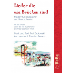 Lieder die wie Brücken sind für Kinderchor und Blasorchester - Rolf Zuckowski / Arr. Thorsten Reinau