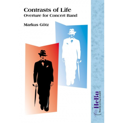 Contrasts of Life (Overture for Band) - Markus Götz