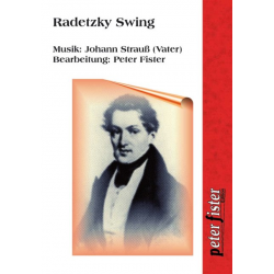 Radetzky-Swing (nach dem gleichnamigen Marsch) - Johann Strauß / Strauss (Sohn) / Arr. Peter Fister