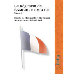 Le Regiment de Sambre et Meuse - R. Planquette & J. F. Rauski / Arr. Roland Kreid