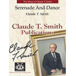 Serenade and Dance - Claude T. Smith