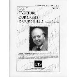 String Orchestra: Overture: Our Creed is our Shield - Claude T. Smith