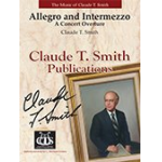 Allegro and Intermezzo - Claude T. Smith