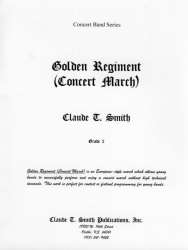 Golden Regiment (Concert March) - Claude T. Smith