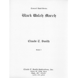 Black Watch March - Claude T. Smith