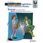Saxophon spielen - mein schönstes Hobby - Band 2 - Tenorsaxophon (mit CD) - Dirko Juchem