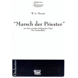 Marsch der Priester aus "Die Zauberflöte" - Wolfgang Amadeus Mozart / Arr. Michael Seeber