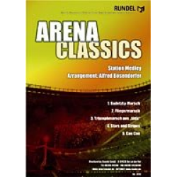 Arena Classics (Stadion Medley) - Diverse / Arr. Alfred Bösendorfer
