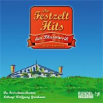 CD "Die Festzelt-Hits der Blasmusik" (Die Festzeltmusikanten)