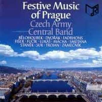 CD "Festive Music of Prague" (Czech Army Central Band)