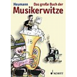 Das große Buch der Musikerwitze - Hans-Günter Heumann