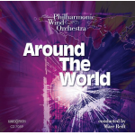CD "Around The World" - Philharmonic Wind Orchestra / Arr. Ltg.: Marc Reift