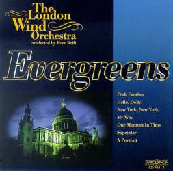 CD "Evergreens" - The London Wind Orchestra / Arr. Marc Reift
