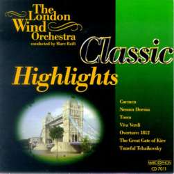 CD "Classic Highlights" - The London Wind Orchestra / Arr. Marc Reift