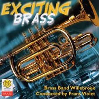 CD 'Exciting Brass' (Brass Band Willebroek)