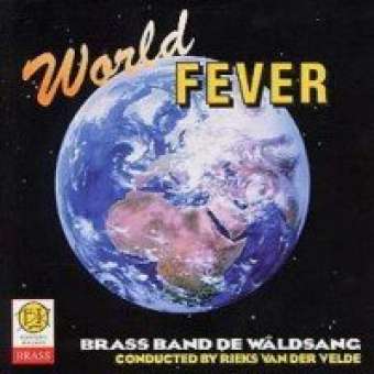 CD "World Fever" (Brass Band de Waldsang)