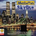 CD "Manhattan Skyline" (Royal Band of the Belgian Navy)