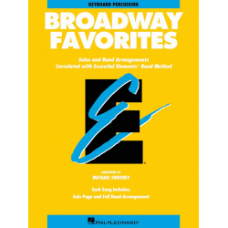 Essential Elements - Broadway Favorites - 18 Keyboard Percussion (english) - Diverse / Arr. Michael Sweeney