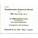 Deutschmeister Regiments Marsch / In altbewährter Treue - Wilh. Aug Jurek / Josef Pitschmann / Arr. Alois Domberger