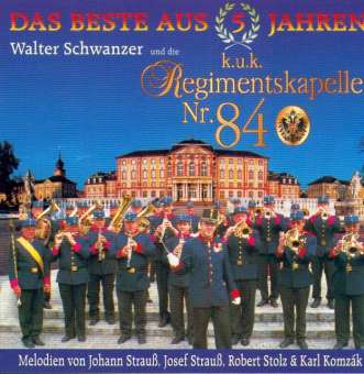 CD 'Das Beste aus 5 Jahren' (84er Regimentskapelle)-z.Zt. nicht lieferbar