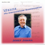 CD "Werke von Josef Jiskra" Nr. 2 Symphonisches Blasorchester