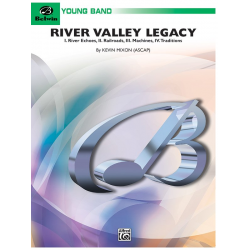 River Valley Legacy (concert band) - Kevin Mixon