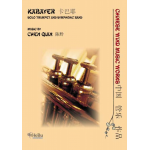Kabayer for Trumpet and Symphonic Band - Chen Qian
