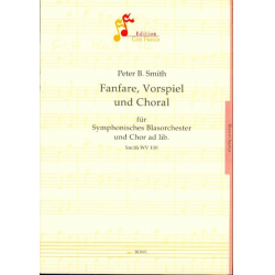 Fanfare, Vorspiel und Choral - Peter B. Smith