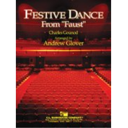 Festive Dance from "Faust" - Charles Francois Gounod / Arr. Andrew Glover