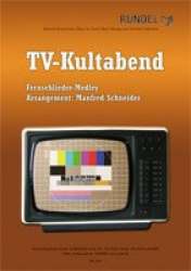 TV-Kultabend (Fernsehlieder Medley) - Diverse / Arr. Manfred Schneider