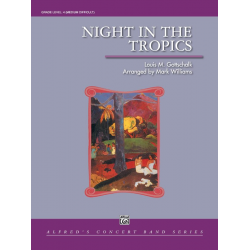 Night in the Tropics (concert band) - Louis Moreau Gottschalk / Arr. Mark Williams