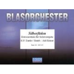 Silberfäden (Solo für Trompete) (Marsch) - Hart Pease Danks / Arr. Adi Rinner