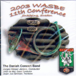 CD "WASBE 2003, 11th Conference, Sweden" (The DANISH CONCERT BAND)