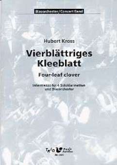 Vierblättriges Kleeblatt - Intermezzo für 4 Solo-Klarinetten und Blasorchester