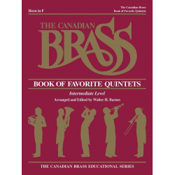 The Canadian Brass Book of Favorite Quintets - Horn in F - Canadian Brass / Arr. Walter Barnes