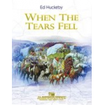 When the Tears Fell - Ed Huckeby